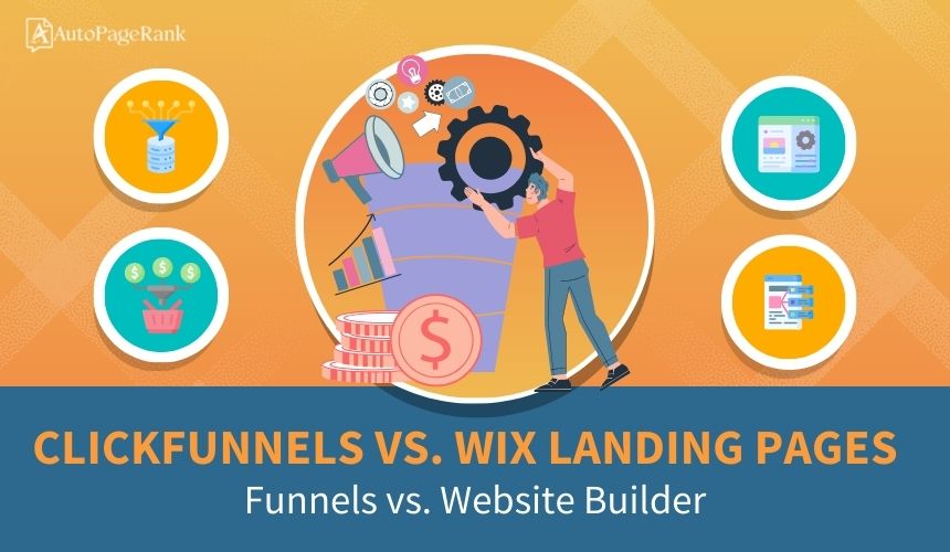 ClickFunnels vs. Wix Landing Pages – Funnels vs. Website Builder