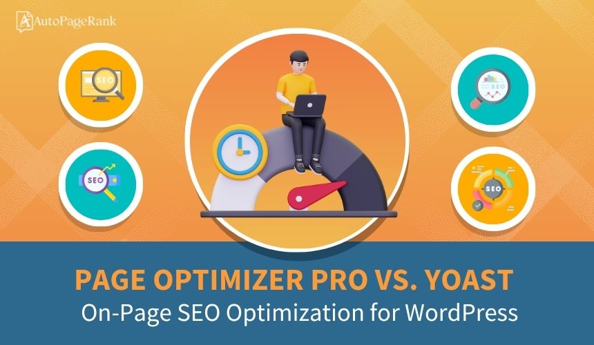 Page Optimizer Pro vs. Yoast – On-Page SEO Optimization for WordPress