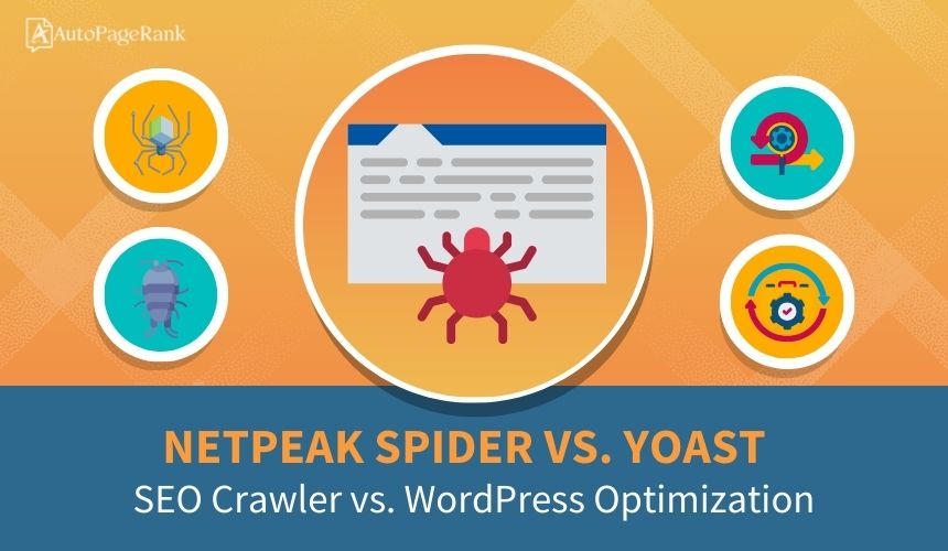 Netpeak Spider vs. Yoast – SEO Crawler vs. WordPress Optimization