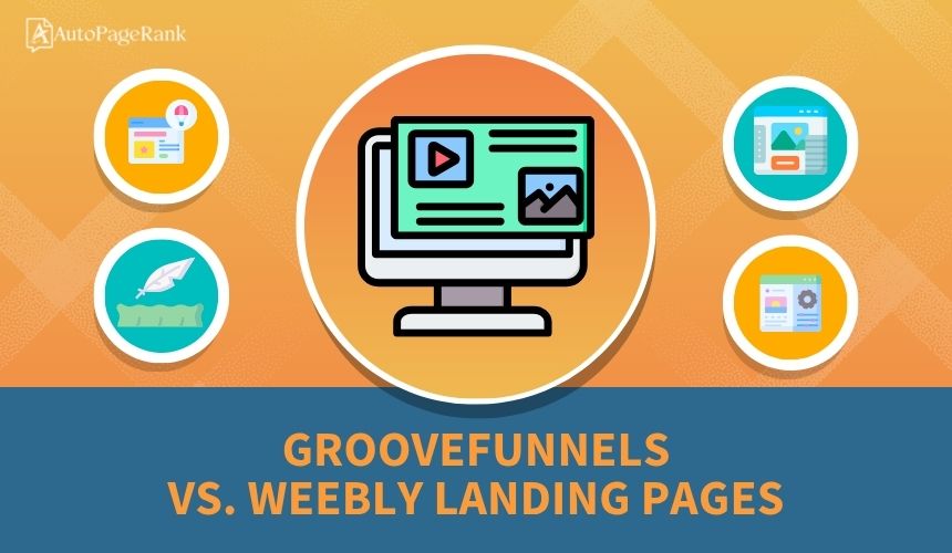 GrooveFunnels vs. Weebly Landing Pages