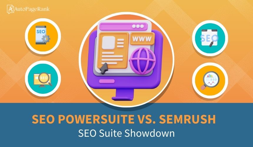 SEO PowerSuite vs. SEMrush – SEO Suite Showdown