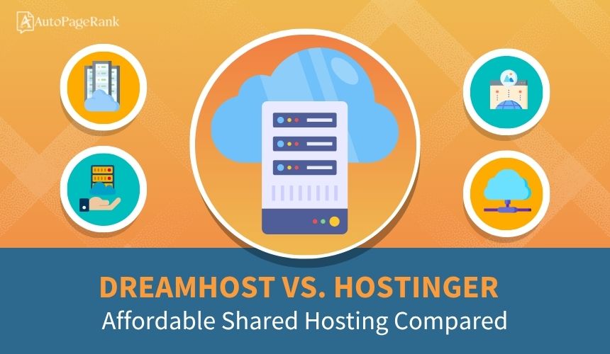 DreamHost vs. Hostinger – Affordable Shared Hosting Compared