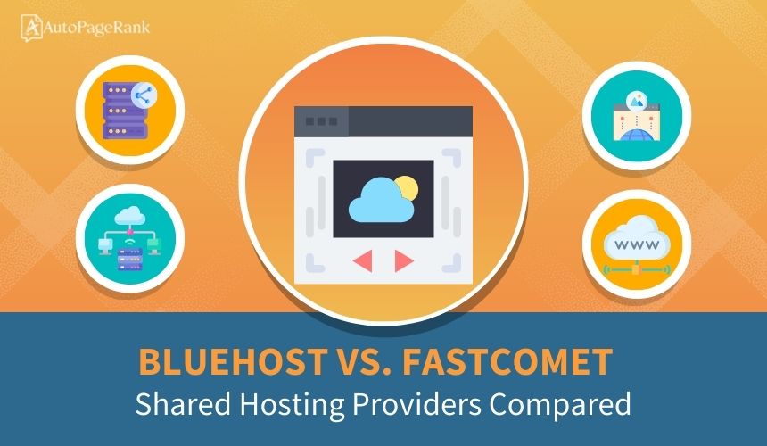 Bluehost vs. FastComet – Shared Hosting Providers Compared