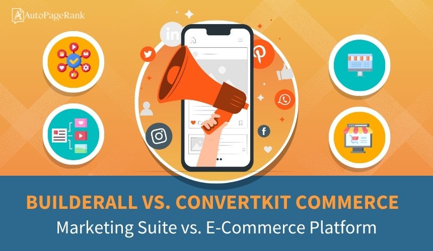 Builderall vs. ConvertKit Commerce – Marketing Suite vs. E-Commerce Platform