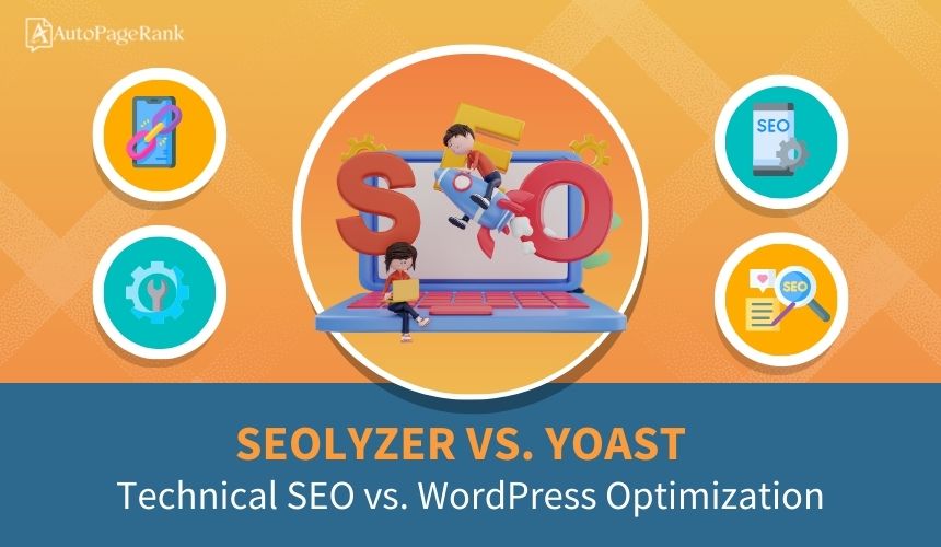Seolyzer vs. Yoast – Technical SEO vs. WordPress Optimization