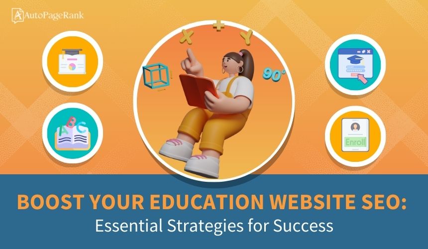 Boost Your Education Website SEO: Essential Strategies for Success