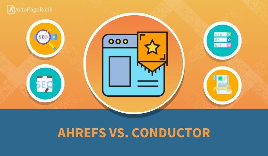 Ahrefs vs. Conductor
