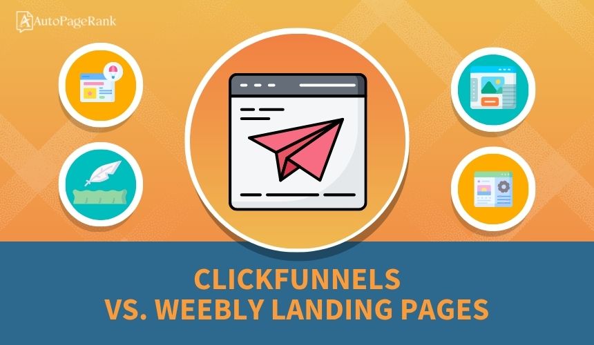 ClickFunnels vs. Weebly Landing Pages