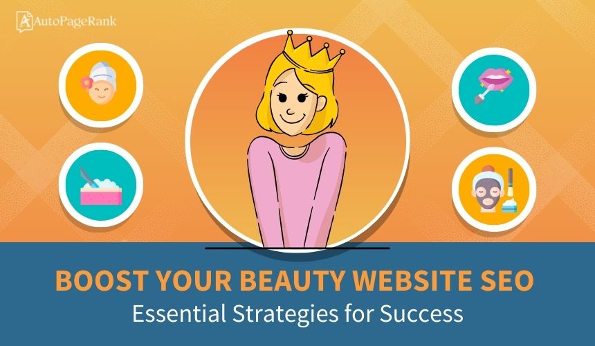 Boost Your Beauty Website SEO: Essential Strategies for Success