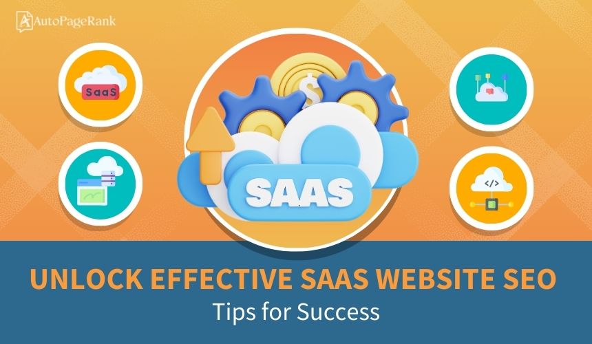 Unlock Effective SaaS Website SEO: Tips for Success