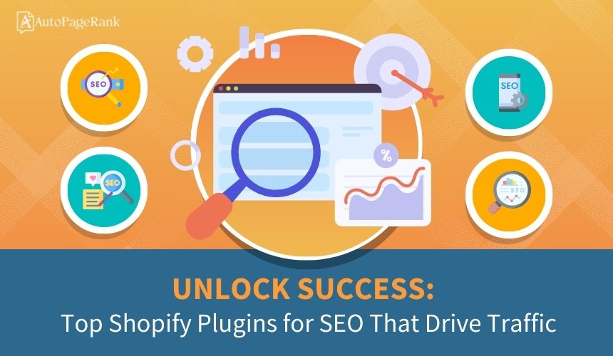 Unlock Success: Top Shopify Plugins for SEO That Drive Traffic