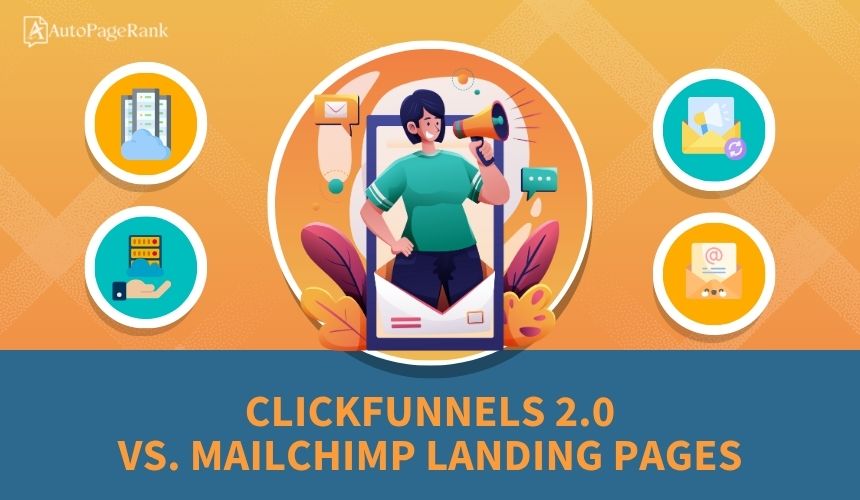 ClickFunnels 2.0 vs. Mailchimp Landing Pages