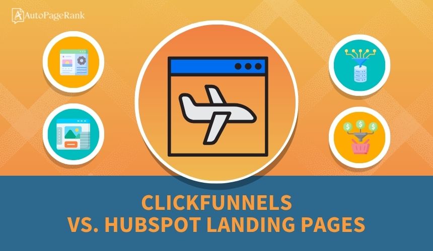 ClickFunnels vs. HubSpot Landing Pages
