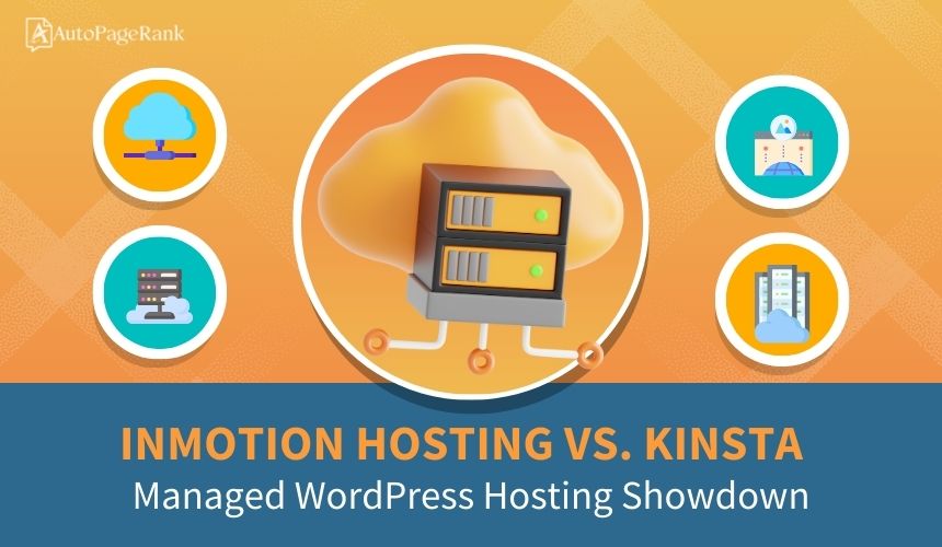 InMotion Hosting vs. Kinsta – Managed WordPress Hosting Showdown