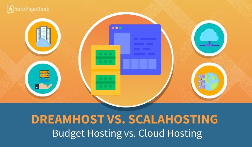 DreamHost vs. ScalaHosting – Budget Hosting vs. Cloud Hosting
