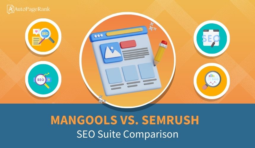 Mangools vs. SEMrush – SEO Suite Comparison