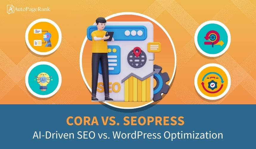 CORA vs. SEOPress – AI-Driven SEO vs. WordPress Optimization