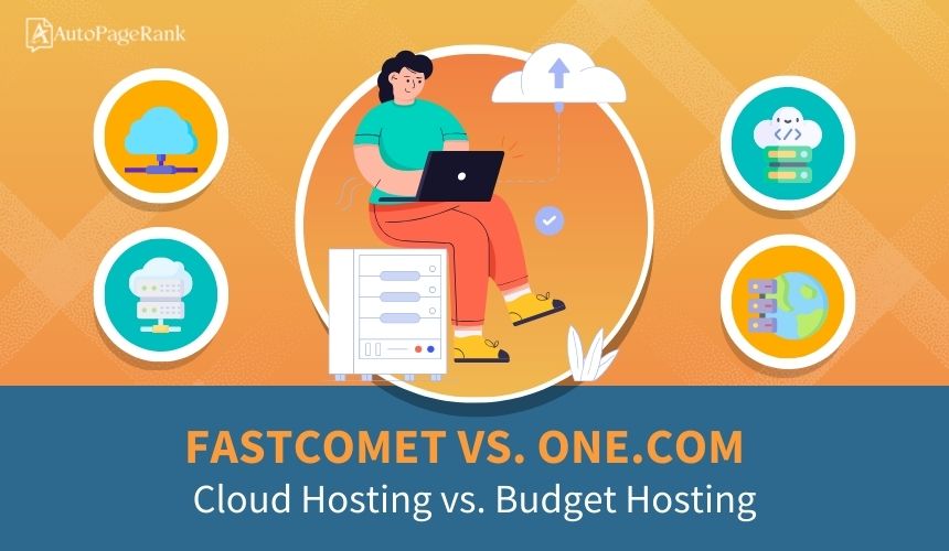 FastComet vs. One.com – Cloud Hosting vs. Budget Hosting