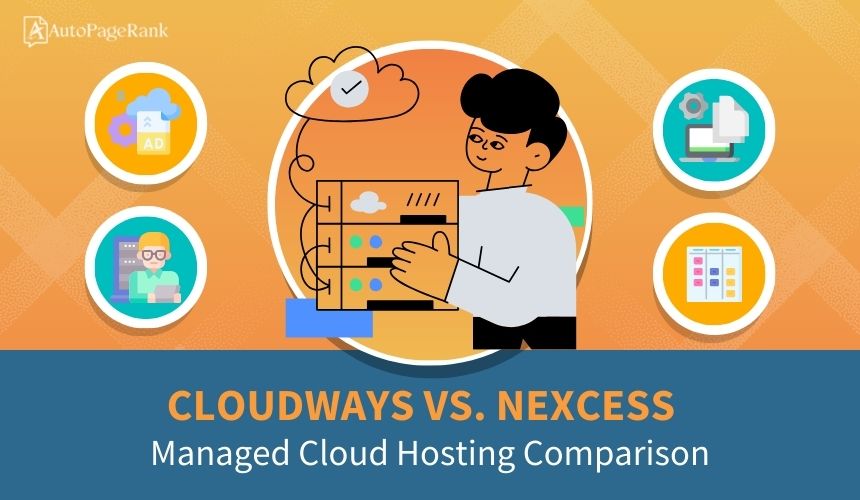 Cloudways vs. Nexcess – Managed Cloud Hosting Comparison