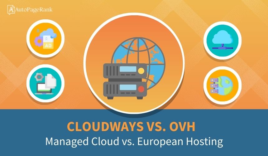 Cloudways vs. OVH – Managed Cloud vs. European Hosting