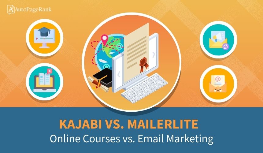 Kajabi vs. MailerLite – Online Courses vs. Email Marketing