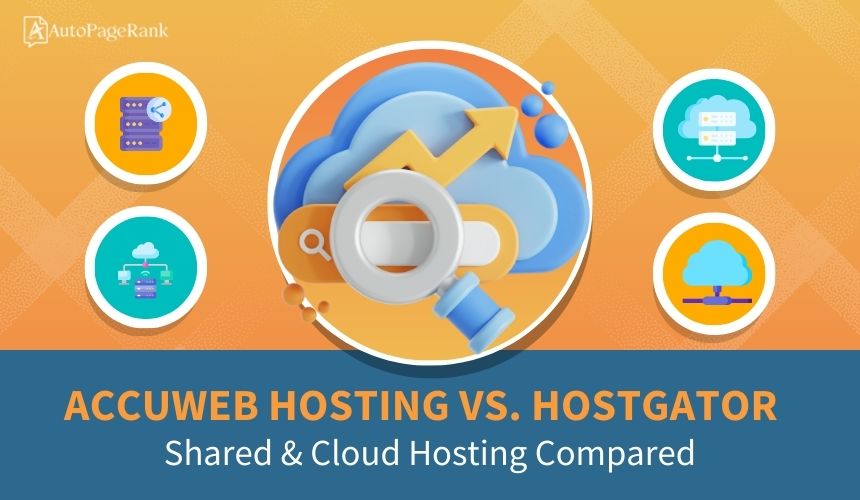 AccuWeb Hosting vs. HostGator – Shared & Cloud Hosting Compared