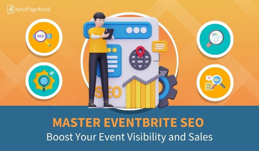 Master Eventbrite SEO: Boost Your Event Visibility and Sales