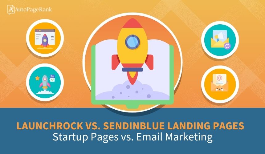 Launchrock vs. Sendinblue Landing Pages – Startup Pages vs. Email Marketing