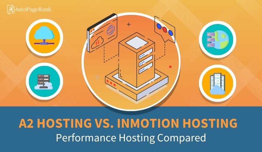 A2 Hosting vs. InMotion Hosting – Performance Hosting Compared