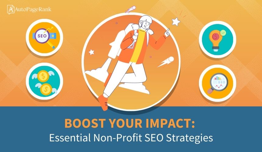 Boost Your Impact: Essential Non-Profit SEO Strategies