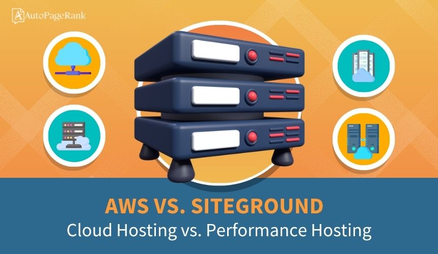 AWS vs. SiteGround – Cloud Hosting vs. Performance Hosting