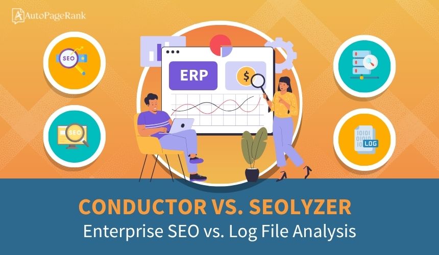 Conductor vs. Seolyzer – Enterprise SEO vs. Log File Analysis