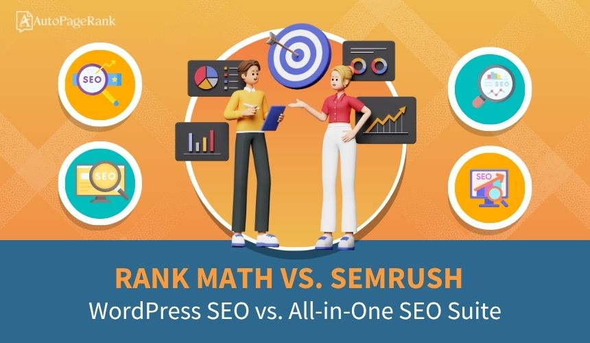 Rank Math vs. SEMrush – WordPress SEO vs. All-in-One SEO Suite