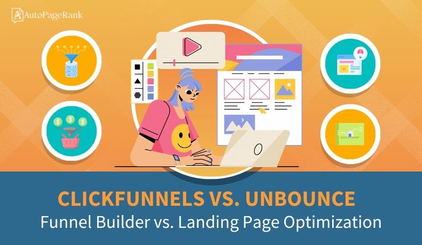 ClickFunnels vs. Unbounce – Funnel Builder vs. Landing Page Optimization
