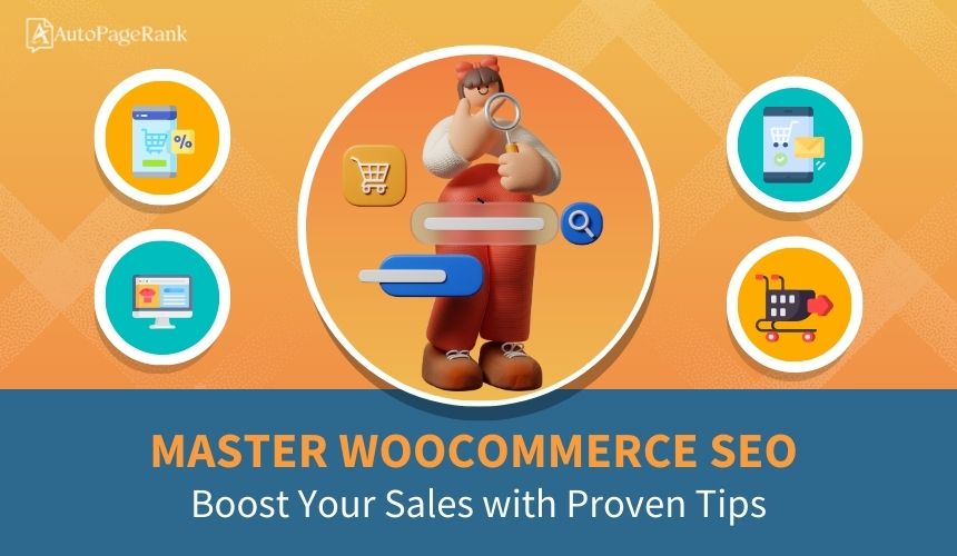 Master WooCommerce SEO: Boost Your Sales with Proven Tips