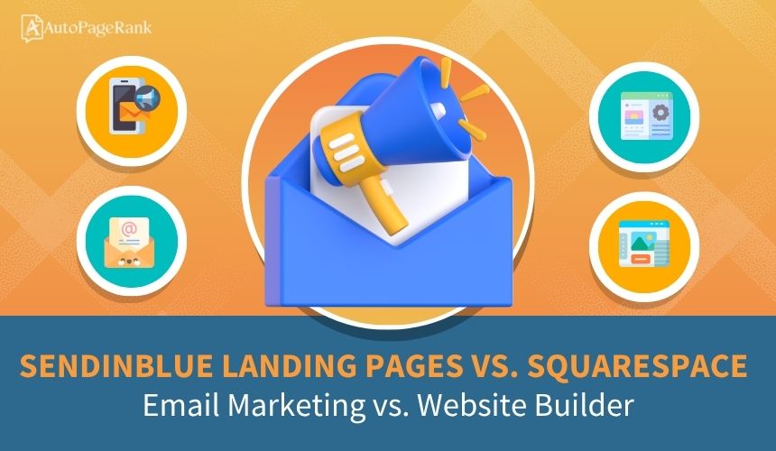 Sendinblue Landing Pages vs. Squarespace – Email Marketing vs. Website Builder
