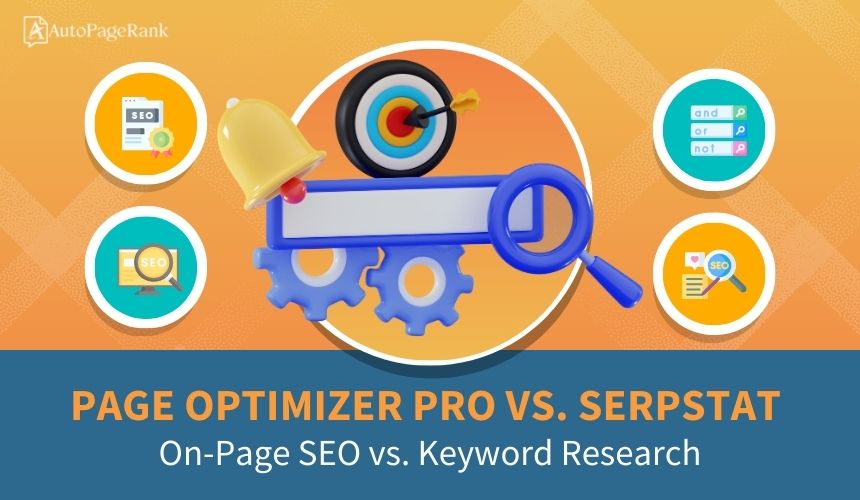 Page Optimizer Pro vs. Serpstat – On-Page SEO vs. Keyword Research