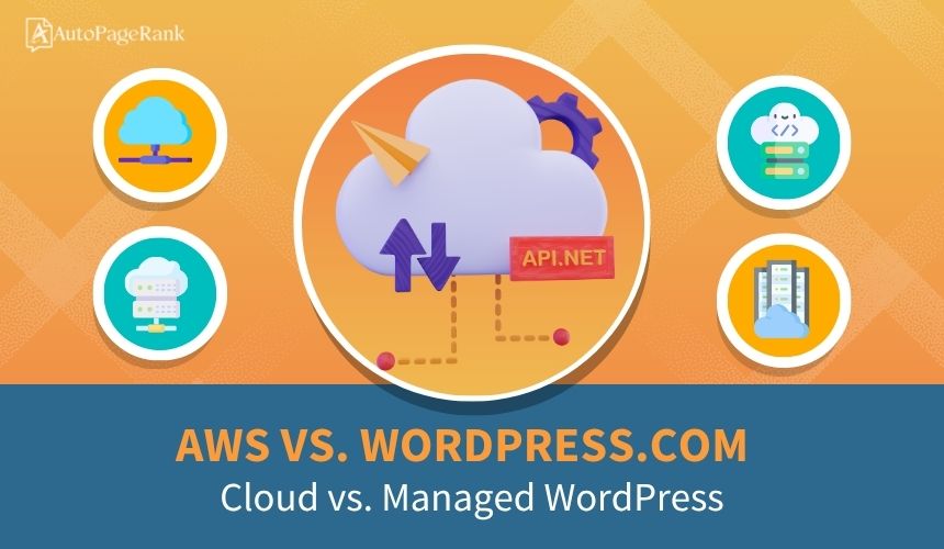 AWS vs. WordPress.com – Cloud vs. Managed WordPress