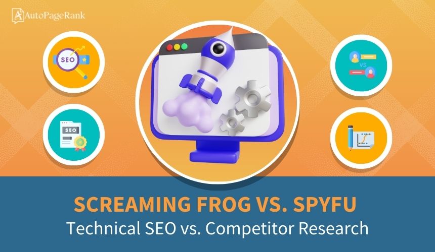 Screaming Frog vs. SpyFu – Technical SEO vs. Competitor Research
