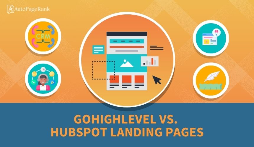 GoHighLevel vs. HubSpot Landing Pages
