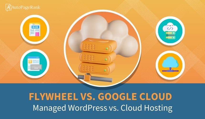 Flywheel vs. Google Cloud – Managed WordPress vs. Cloud Hosting