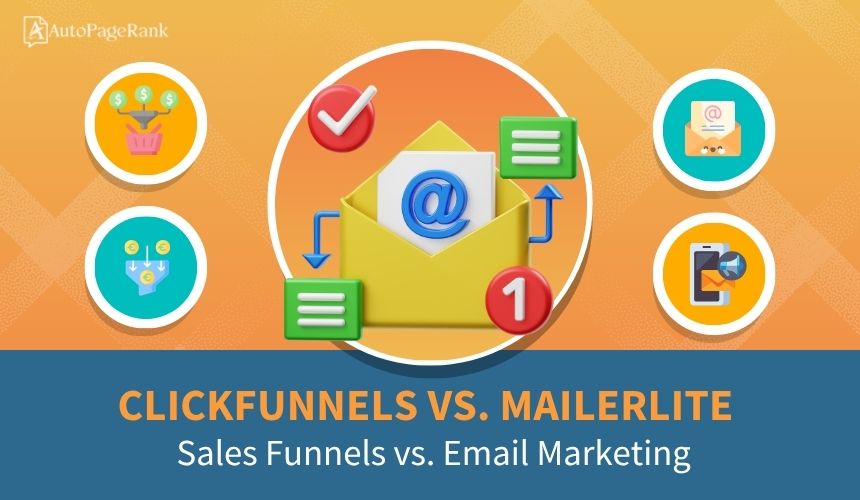ClickFunnels vs. MailerLite – Sales Funnels vs. Email Marketing