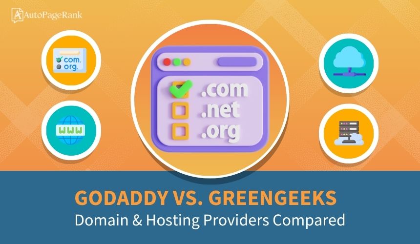GoDaddy vs. GreenGeeks – Domain & Hosting Providers Compared
