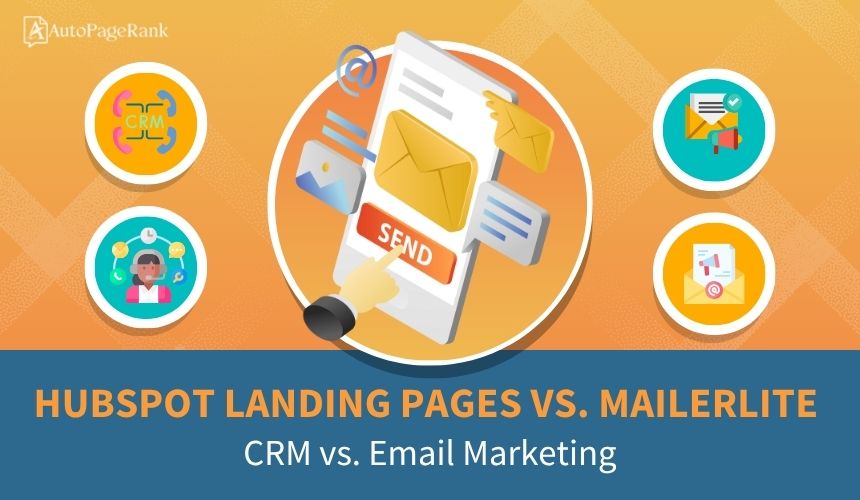 HubSpot Landing Pages vs. MailerLite – CRM vs. Email Marketing