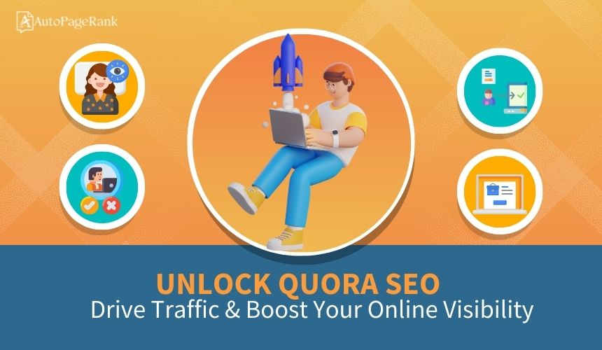 Unlock Quora SEO: Drive Traffic & Boost Your Online Visibility