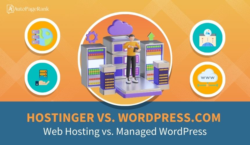 Hostinger vs. WordPress.com – Web Hosting vs. Managed WordPress