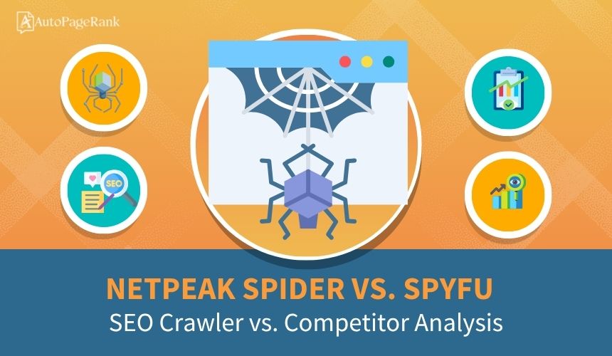 Netpeak Spider vs. SpyFu – SEO Crawler vs. Competitor Analysis