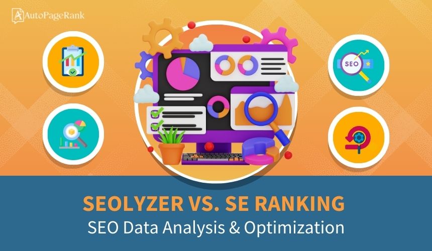 Seolyzer vs. SE Ranking – SEO Data Analysis & Optimization