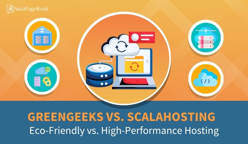 GreenGeeks vs. ScalaHosting – Eco-Friendly vs. High-Performance Hosting