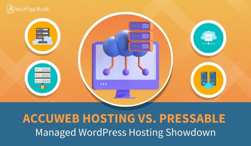 AccuWeb Hosting vs. Pressable – Managed WordPress Hosting Showdown